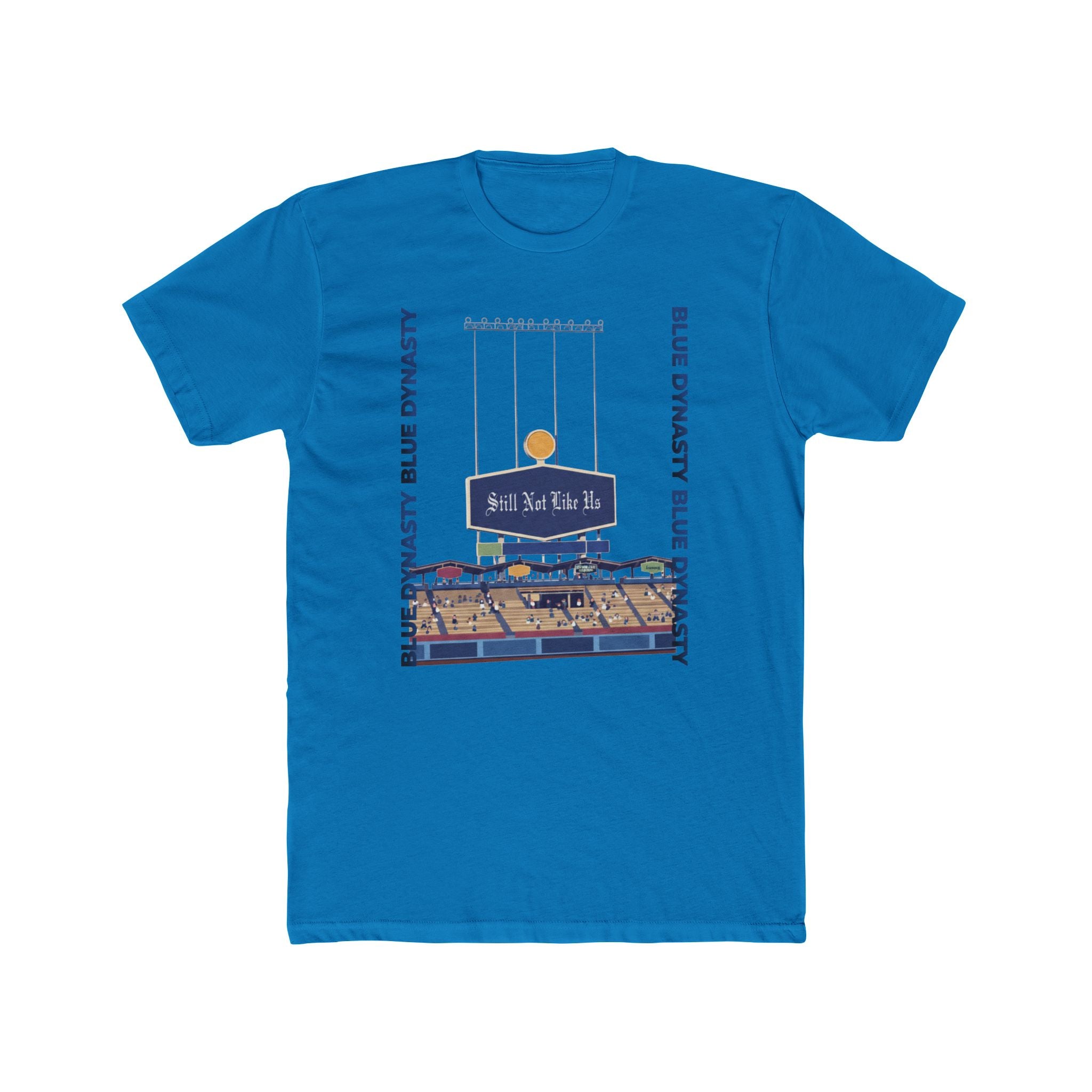 Still Not Like Us – Blue Dynasty Stadium Tee